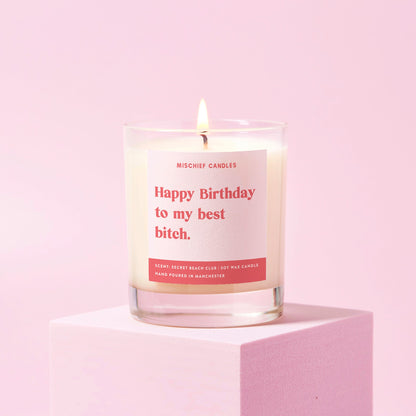 Happy Birthday to my Best Bitch Candle