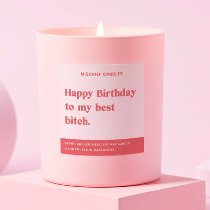 Happy Birthday to my Best Bitch Candle