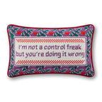 Control Freak Needlepoint Pillow - HOUSE OF SHE
