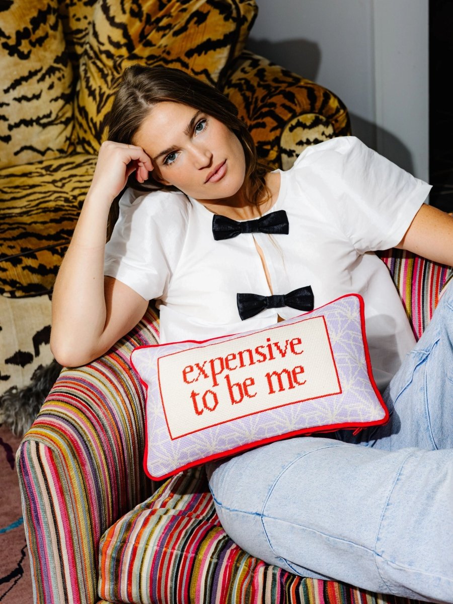 Expensive To Be Me Needlepoint Pillow - HOUSE OF SHE