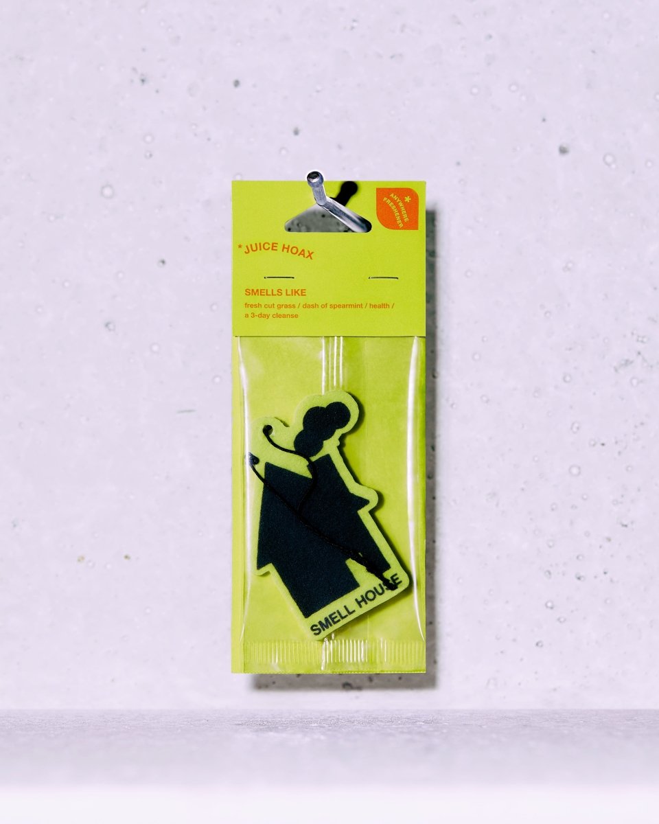 JUICE HOAX - HOUSE OF SHE