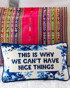 Nice Things Needlepoint Pillow - HOUSE OF SHE