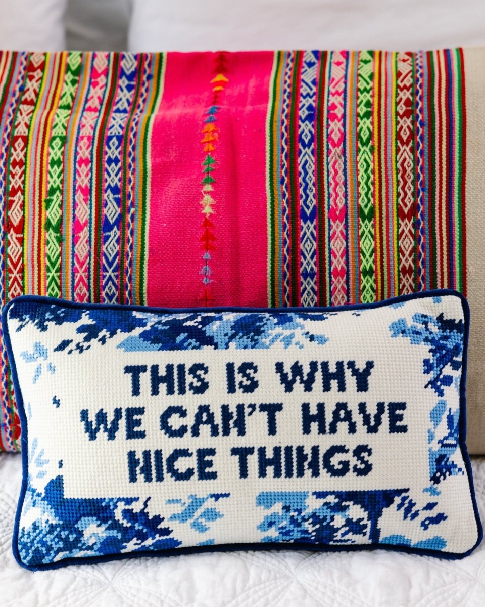 Nice Things Needlepoint Pillow - HOUSE OF SHE