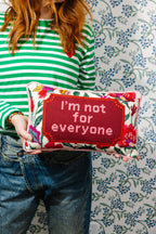 Not For Everyone Needlepoint Pillow - HOUSE OF SHE