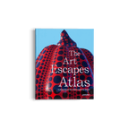 The Art Escapes Atlas - HOUSE OF SHE