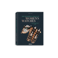 The Wonderful World of Women's Watches - HOUSE OF SHE