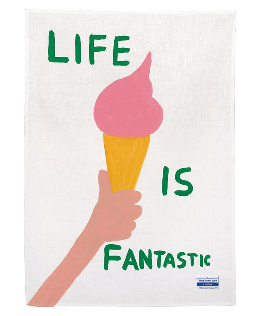Life Is Fantastic Tea Towel x David Shrigley - HOUSE OF SHE